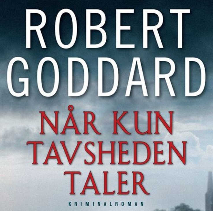 Når tavsheden taler af Robert Goddard.